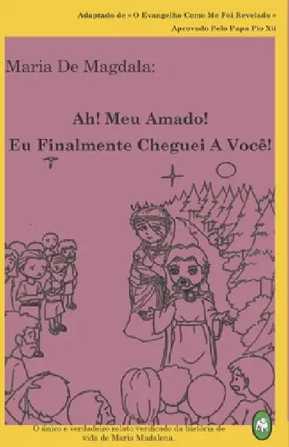 Ah! Meu Amado! Eu Finalmente Cheguei A Você! by Books, Lamb