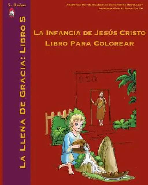 La Infancia de Jesús Cristo Libro Para Colorear by Books, Lamb