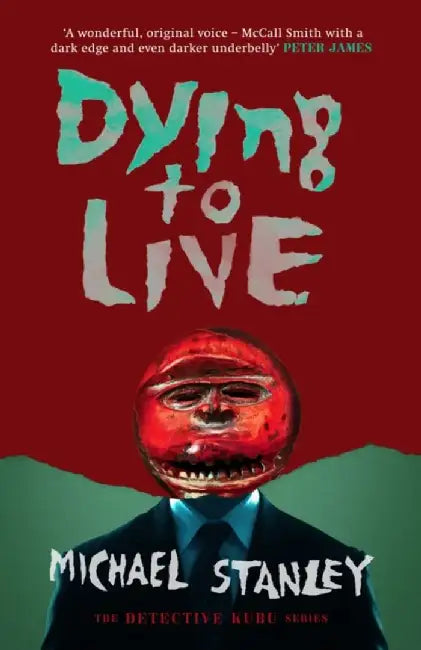 Dying to Live by Michael Stanley
