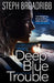Deep Blue Trouble: Volume 2 by Steph Broadribb