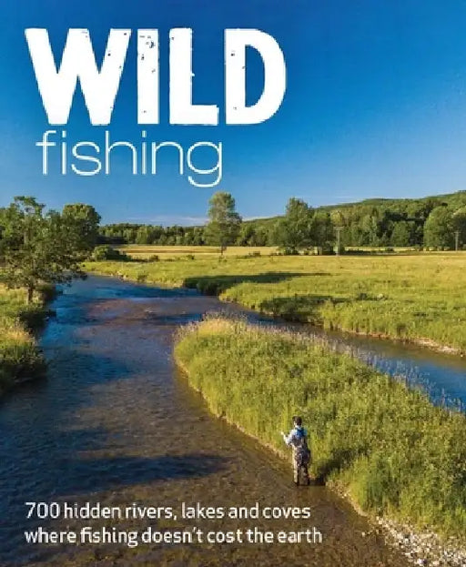 Wild Fishing by Kevin Adams