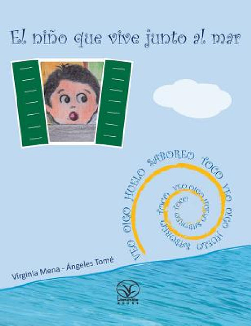 El niño que vive junto al mar by Virginia Mena, Ángeles Tomé