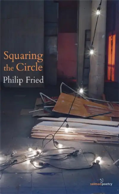 Squaring the Circle by Philip Fried