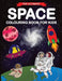 The Ultimate Space Colouring Book for Kids: Fun Children's Colouring Book for Kids with 50 Fantastic Pages to Colour with Astronauts, Planets, Aliens, by Feel Happy Books
