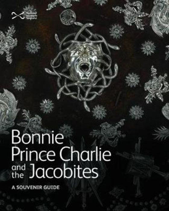 Bonnie Prince Charlie and the Jacobites: Souvenir Guide by David Forsyth