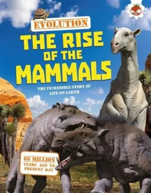 Evolution: #4 The Rise Of Mammals by Matthew Rake