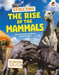 Evolution: #4 The Rise Of Mammals by Matthew Rake