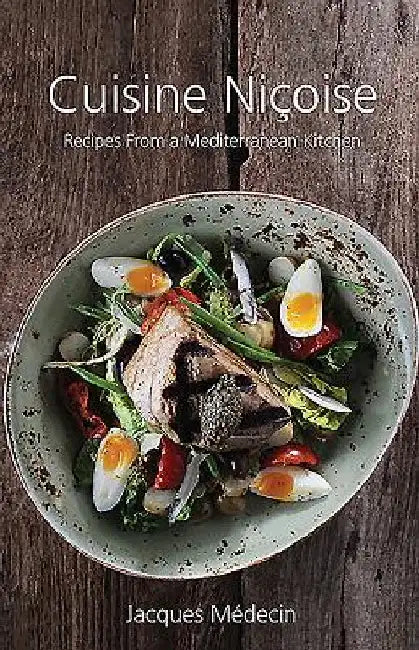 Cuisine Nicoise by Jacques Maedecin