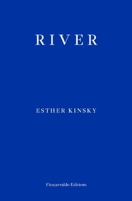 River by Esther Kinsky