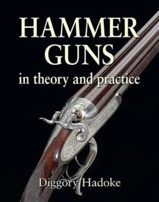 Hammer Guns by Diggory Hadoke