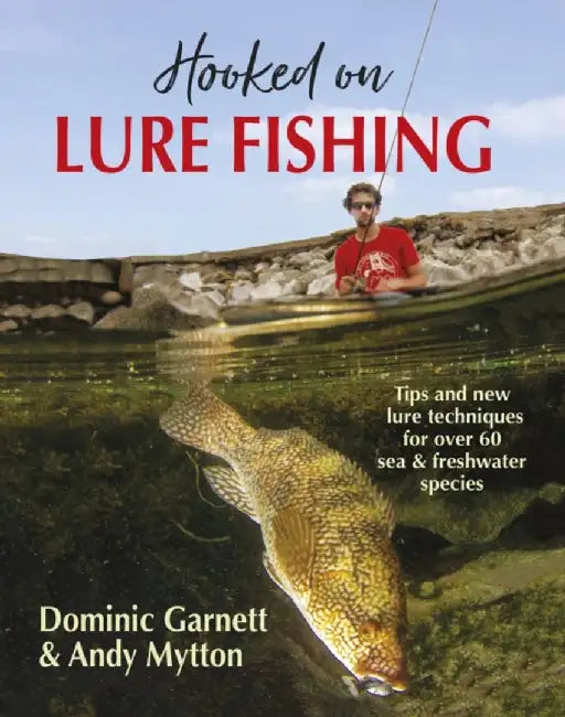 Lightweight Lure Fishing: Tips and New Techniques for 60 Sea and Freshwater Species by Dominic Garnett