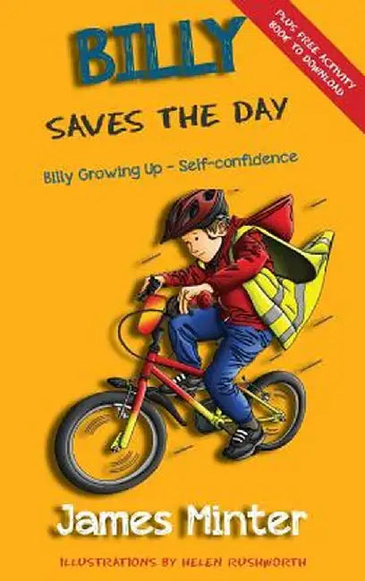 Billy Saves the Day: Self-Belief by James Minter