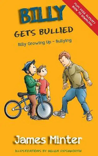 Billy Gets Bullied: Bullying by James Minter