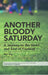 Another Bloody Saturday by Mat Guy