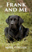 Frank and Me by Malc Collier