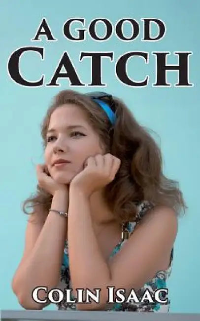 A Good Catch by Colin Isaac