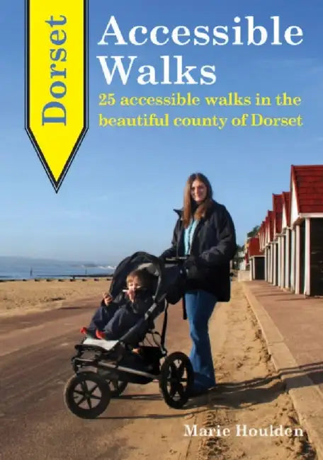 Dorset Accessible Walks by Marie Houlden