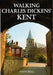 Walking Charles Dickens’ Kent by Andy Bull