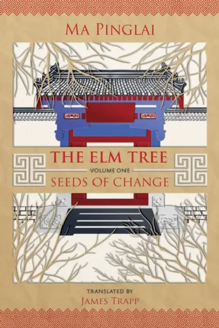 The Elm Tree: Seeds of Change by Ma Pinglai