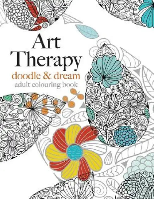 Art Therapy: doodle & dream by Christina Rose