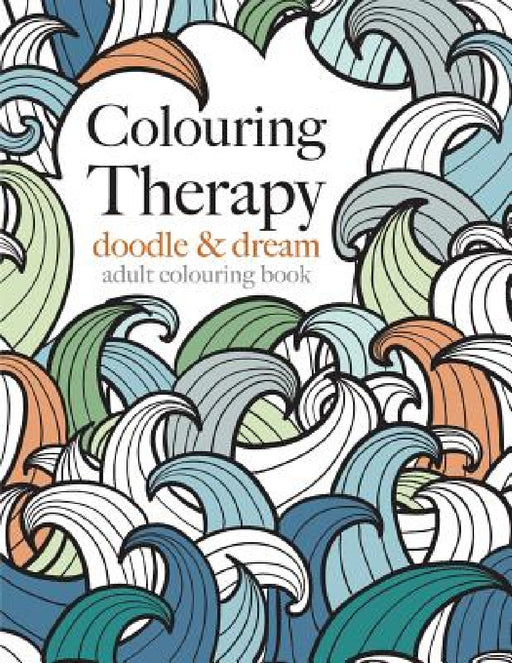 Colouring Therapy: doodle & dream by Christina Rose