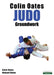Colin Oates Judo: Groundwork by Colin Oates, Howard Oates