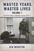 Wasted Years Wasted Lives by Ken Wharton