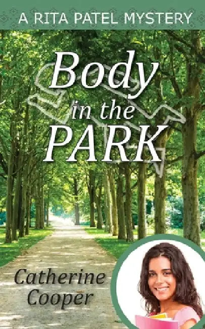 Body in the Park by Catherine Cooper