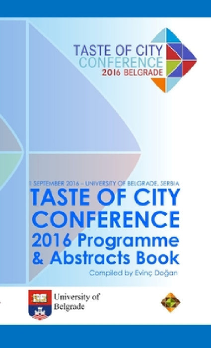 Taste of City Conference 2016 Programme & Abstracts Book by Evinç Doğan