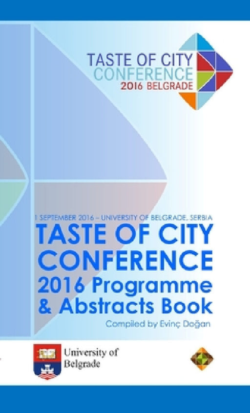 Taste of City Conference 2016 Programme & Abstracts Book by Evinç Doğan