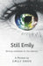 Still Emily by Emily Owen