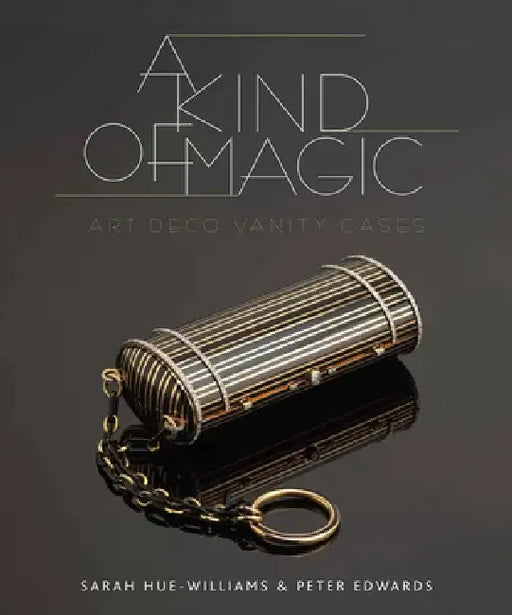 A Kind of Magic: Art Deco Vanity Cases by Sarah Hue-Williams