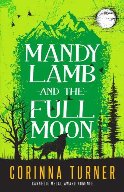 Mandy Lamb And The Full Moon by Corinna Turner