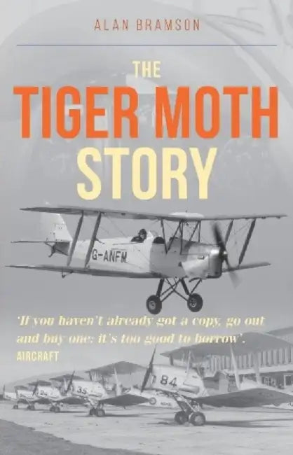 The Tiger Moth Story by Alan Bramson