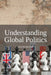 Understanding Global Politics by Kevin Bloor