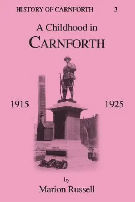 A Childhood In Carnforth by Marion Russell