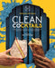 Clean Cocktails by Spencer Matthews