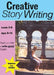 Creative Story Writing (9-14 Years): Teach Your Child to Write Good English by Sally Jones