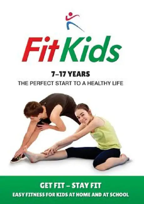 Fit Kids: 7-17 years by Robert Duffy