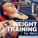 Weight Training for Men: The Essential Guide by Robert Duffy