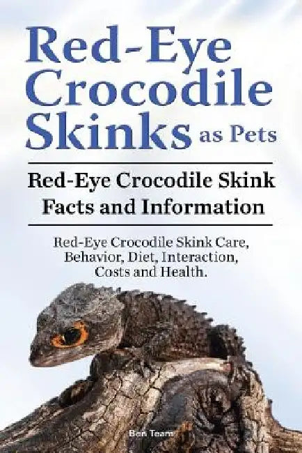 Red Eye Crocodile Skinks as pets. Red Eye Crocodile Skink Facts and Information. Red-Eye Crocodile Skink Care, Behavior, Diet, Interaction, Costs and by Ben Team