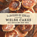 The Welsh Cake Cookbook by Gilli Davies