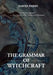 The Grammar of Witchcraft by David Parry, Kristina Glazunova