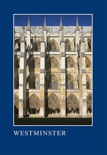 Westminster: The Art, Architecture and Archaeology of the Royal Abbey and Palace by Warwick Rodwell