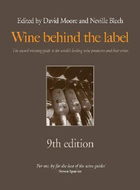 Wine behind the label 9th edition by David Moore