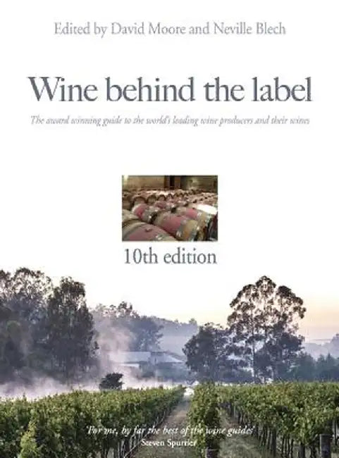 Wine Behind the Label 10th Edition by David Moore