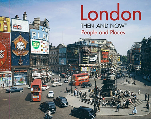 London Then and Now(r) People and Places by Frank Hopkinson