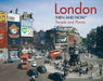 London Then and Now(r) People and Places by Frank Hopkinson
