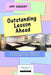 Outstanding Lesson Ahead: A Guide to Creativity, Engagement and Motivation in the Classroom. by Amy Sargent