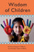 Wisdom of Children by Barbara Sheppard Williams